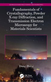 book Fundamentals of Crystallography, Powder X-ray Diffraction, and Transmission Electron Microscopy for Materials Scientists