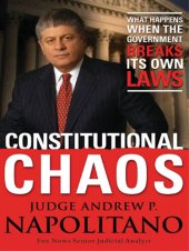 book Constitutional Chaos: What Happens When the Government Breaks Its Own Laws