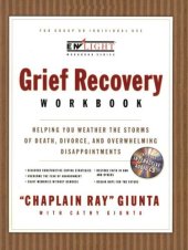 book The Grief Recovery Workbook: Helping You Weather the Storm of Loss and Overwhelming Disappointment