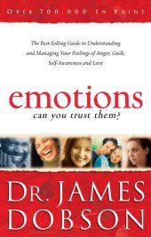 book Emotions- Can You Trust Them?: The Best-Selling Guide to Understanding and Managing Your Feelings of Anger, Guilt, Self-Awareness and Love