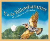 book Y Is for Yellowhammer: An Alabama Alphabet