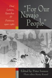 book For Our Navajo People: Dine Letters, Speeches, and Petitions, 1900-1960