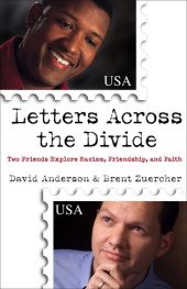 book Letters Across the Divide: Two Friends Explore Racism, Friendship, and Faith