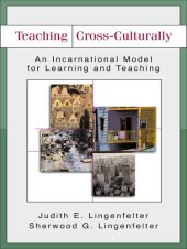 book Teaching Cross-Culturally: An Incarnational Model for Learning and Teaching