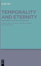 book Temporality and Eternity: Nine Perspectives on God and Time