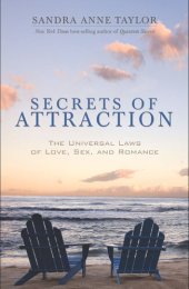 book Secrets of Attraction: The Universal Laws of Love, Sex, and Romance