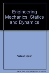 book Engineering Mechanics: Statics and Dynamics