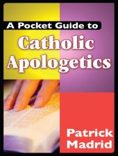 book A Pocket Guide to Catholic Apologetics