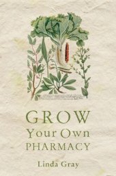 book Grow Your Own Pharmacy