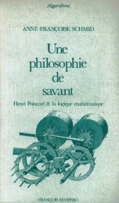 book Une philosophie de savant : Henri Poincaré et la logique mathématique