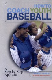 book How to Coach Youth Baseball: A Step-by-Step Approach