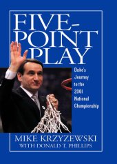 book Five-Point Play: Duke's Journey to the 2001 National Championship