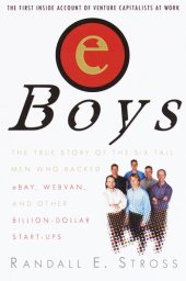 book eBoys: The First Inside Account of Venture Capitalists at Work