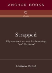 book Strapped: Why America's 20- and 30-Somethings Can't Get Ahead