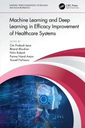 book Machine Learning and Deep Learning in Efficacy Improvement of Healthcare Systems