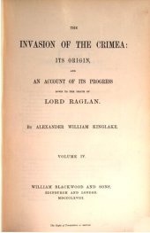 book The Invasion of the Crimea: Its Origin and an Account of its Progress Down to the Death of Lord Raglan