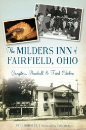 book The Milders Inn of Fairfield, Ohio: Gangsters, Baseball & Fried Chicken