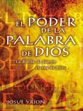 book El poder de la Palabra de Dios: La Biblia, la fuente eterna de Dios