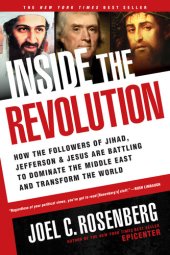 book Inside the Revolution: How the Followers of Jihad, Jefferson, and Jesus Are Battling to Dominate the Middle East and Transform the World