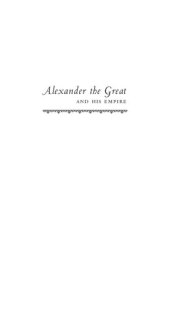 book Alexander the Great and His Empire: A Short Introduction