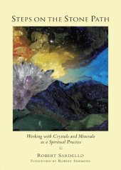 book Steps on the Stone Path: Working with Crystals and Minerals as a Spiritual Practice