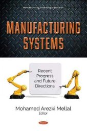 book Manufacturing Systems: Recent Progress and Future Directions