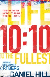 book 10-10: Life to the Fullest