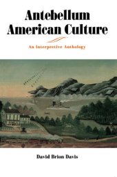 book Antebellum American Culture: An Interpretive Anthology