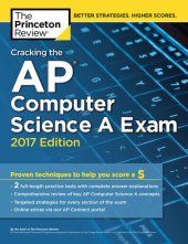 book Cracking the AP Computer Science A Exam, 2017 Edition: Proven Techniques to Help You Score a 5