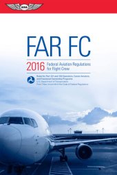 book FAR-FC 2016: Federal Aviation Regulations for Flight Crew