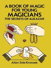 book A Book of Magic for Young Magicians: The Secrets of Alkazar