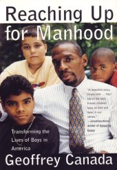 book Reaching Up for Manhood: Transforming the Lives of Boys in America