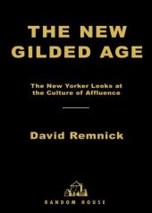 book The New Gilded Age: The New Yorker Looks at the Culture of Affluence