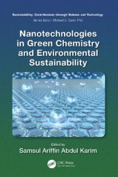 book Nanotechnologies in Green Chemistry and Environmental Sustainability