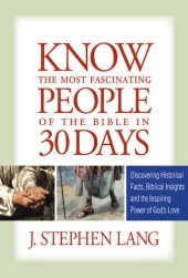 book Know the Most Fascinating People of the Bible in 30 Days