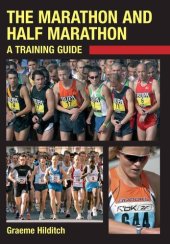 book The Marathon and Half Marathon: A Training Guide