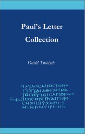 book Paul's Letter Collection: Tracing the Origins