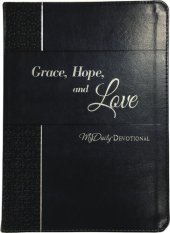 book Grace, Hope, and Love: MyDaily Devotional