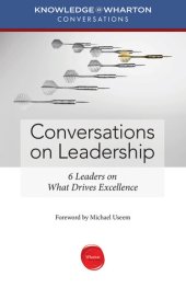 book Conversations on Leadership: 6 Leaders on What Drives Excellence