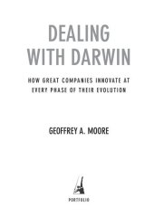 book Dealing with Darwin: How Great Companies Innovate at Every Phase of Their Evolution