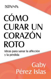 book Cómo curar un corazón roto