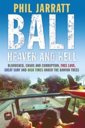 book Bali: Heaven and Hell: Heaven and Hell