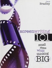 book Screenwriting 101: Starting Small While Thinking Big