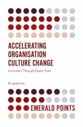 book Accelerating Organisation Culture Change: Innovation Through Digital Tools