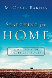 book Searching for Home: Spirituality for Restless Souls