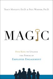 book MAGIC: Five Keys to Unlock the Power of Employee Engagement