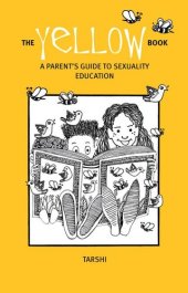 book The Yellow Book: A Parent's Guide to Sexuality Education