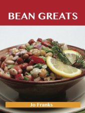 book Bean Greats: Delicious Beans Recipes, the Top 100 Beans Recipes