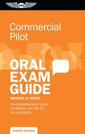 book Commercial Pilot Oral Exam Guide: The comprehensive guide to prepare you for the FAA checkride