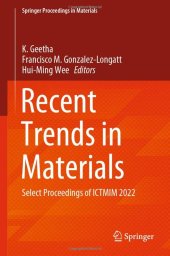 book Recent Trends in Materials: Select Proceedings of ICTMIM 2022